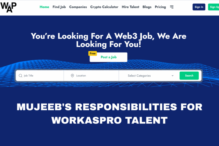 MUJEEB'S RESPONSIBILITIES FOR WORKASPRO TALENT